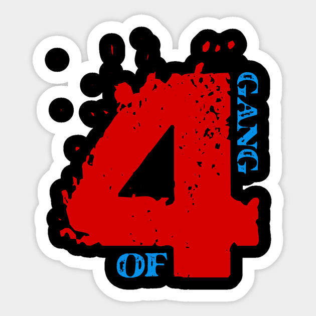 Gang of 4 Sticker by JustForKaya97